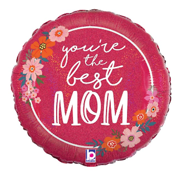 You\'re the Best Mom Balloon