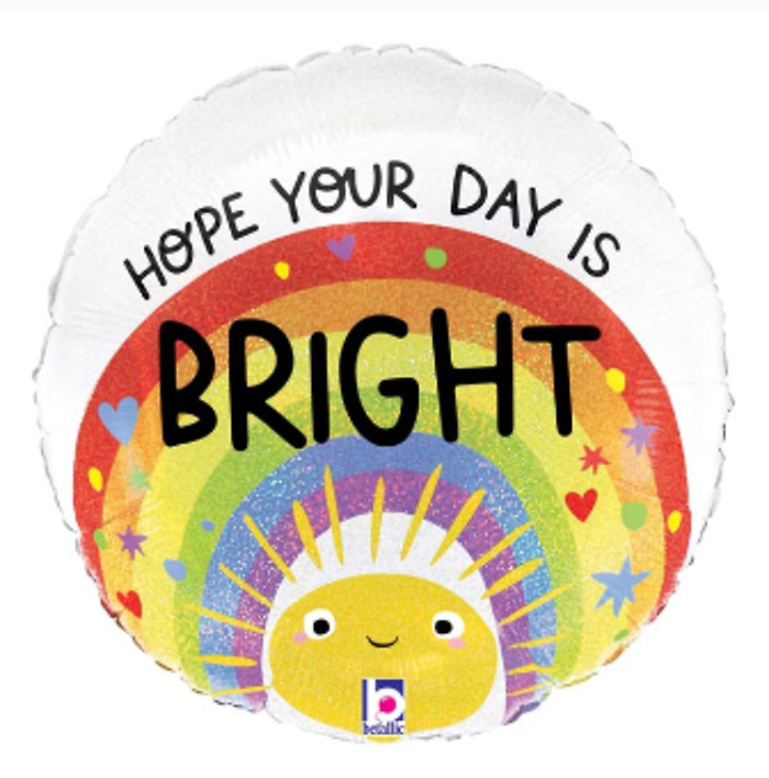 Hope Your Day is Bright Balloon