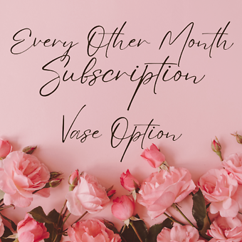 Every Other Month Subscription - Vase