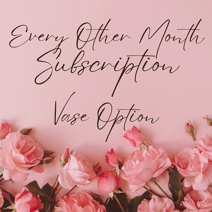 Every Other Month Subscription - Vase