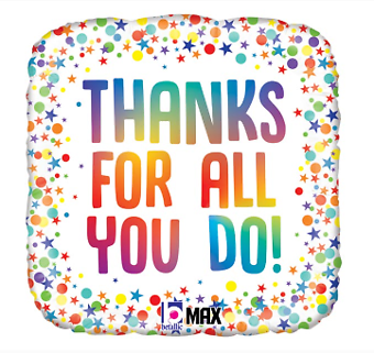 Thanks For All You Do Balloon